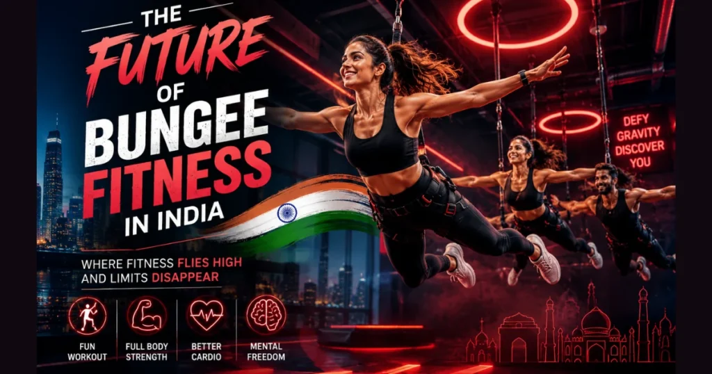 The Future of Bungee Fitness in India
